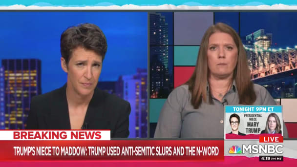 Mary Trump to Rachel Maddow: Yes, I Heard My Uncle Donald Use the ‘N-Word’