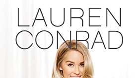 This Is Why Lauren Conrad Should Be Your Lifestyle Guru