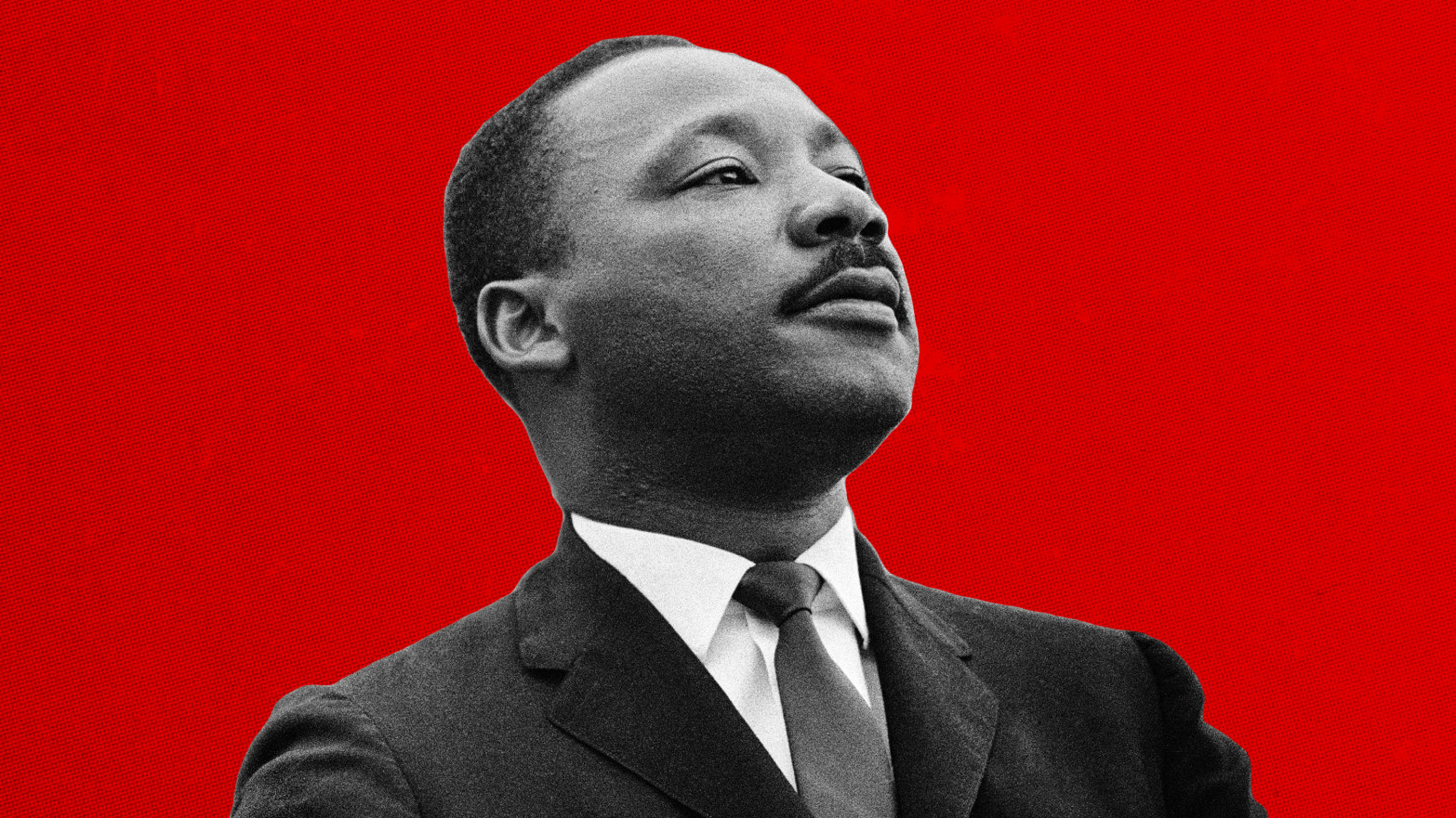 Martin Luther King, Jr. Was No Moderate, He Wanted a 'Radical ...