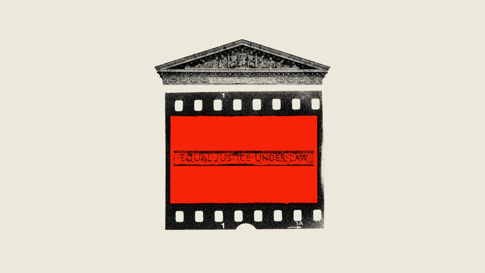 Photo illustration of a film strip frame with the Supreme Court pediment on top and “equal justice under law” inside the frame.