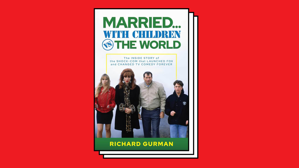 Married… With Children vs. the World: The Inside Story of the Shock-Com that Launched FOX and Changed TV Comedy Forever.