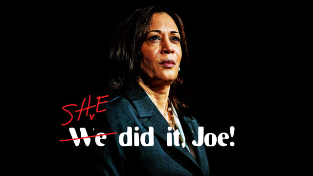 A photo illustration that shows Vice President Kamala Harris with the phrase "We Did It Joe!" over it, though "we" has been scratched out and replaced by "She"
