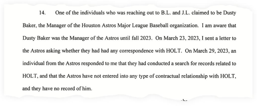 A snippet from a search warrant related to Janike Holt’s phone, that says the Houston Astros told investigators they had never heard of him.